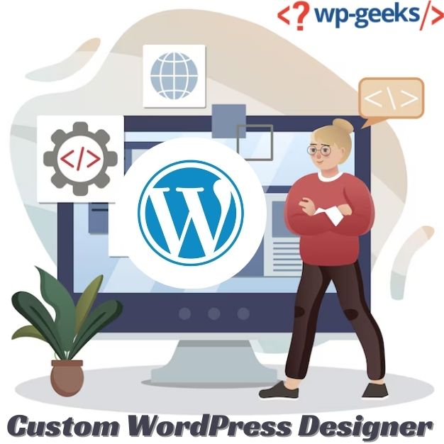 Expert Custom Wordpress Designer For Tailored Websites